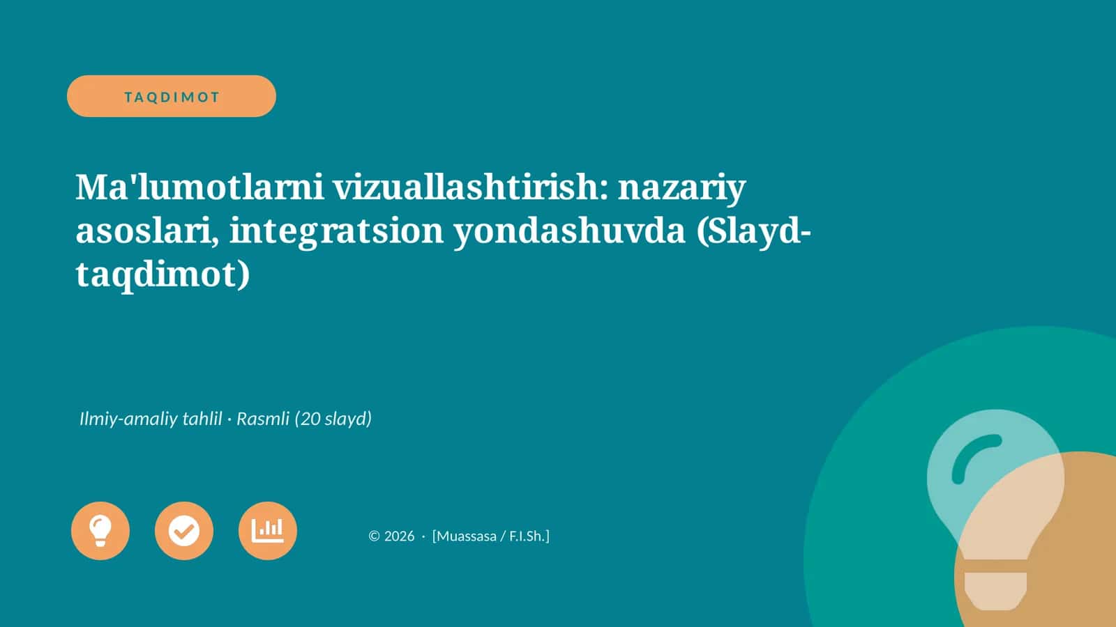 Ma'lumotlarni vizuallashtirish: nazariy asoslari, integratsion yondashuvda (Slayd-taqdimot)