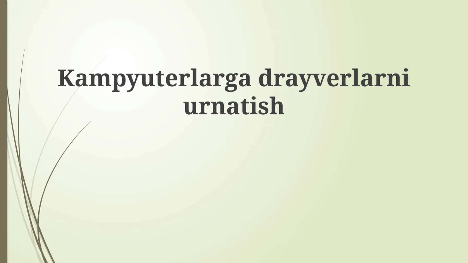 Kampyuterlargadrayverlarniurnatish