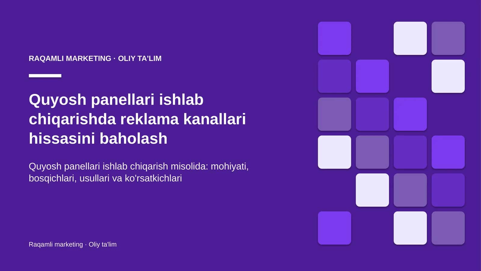 Quyosh panellari ishlab chiqarishda reklama kanallari hissasini baholash