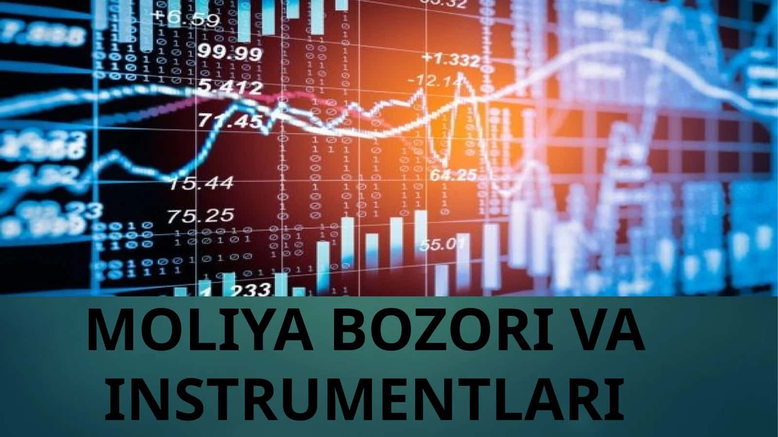 MOLIYA BOZORI VA INSTRUMENTLARI
