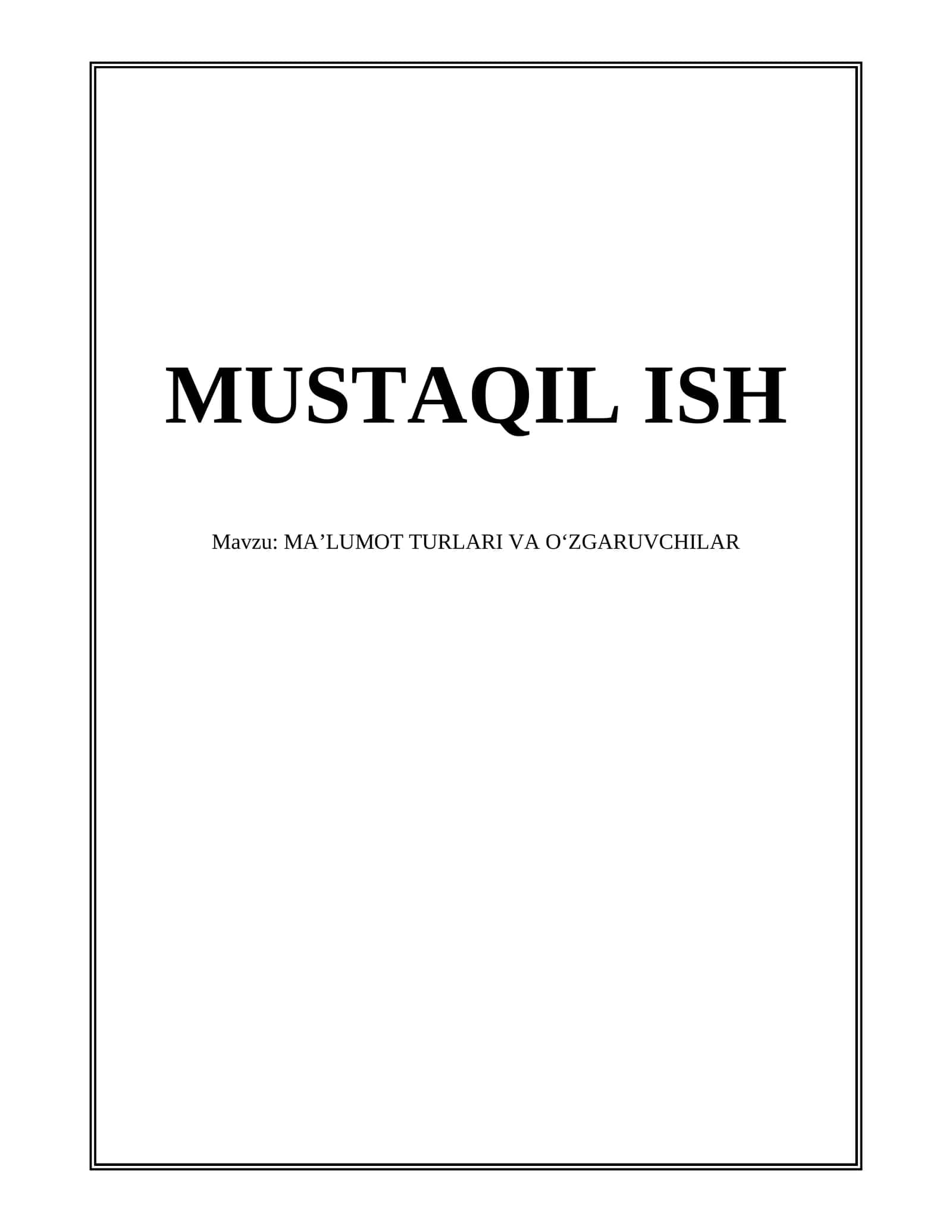 MA’LUMOT TURLARI VA O‘ZGARUVCHILAR