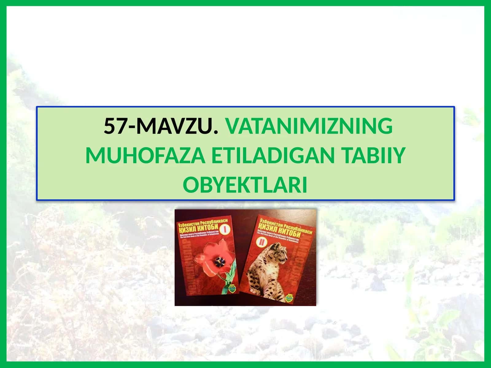 Vatanimizning muhofaza etiladigamtabiiy obyektlari