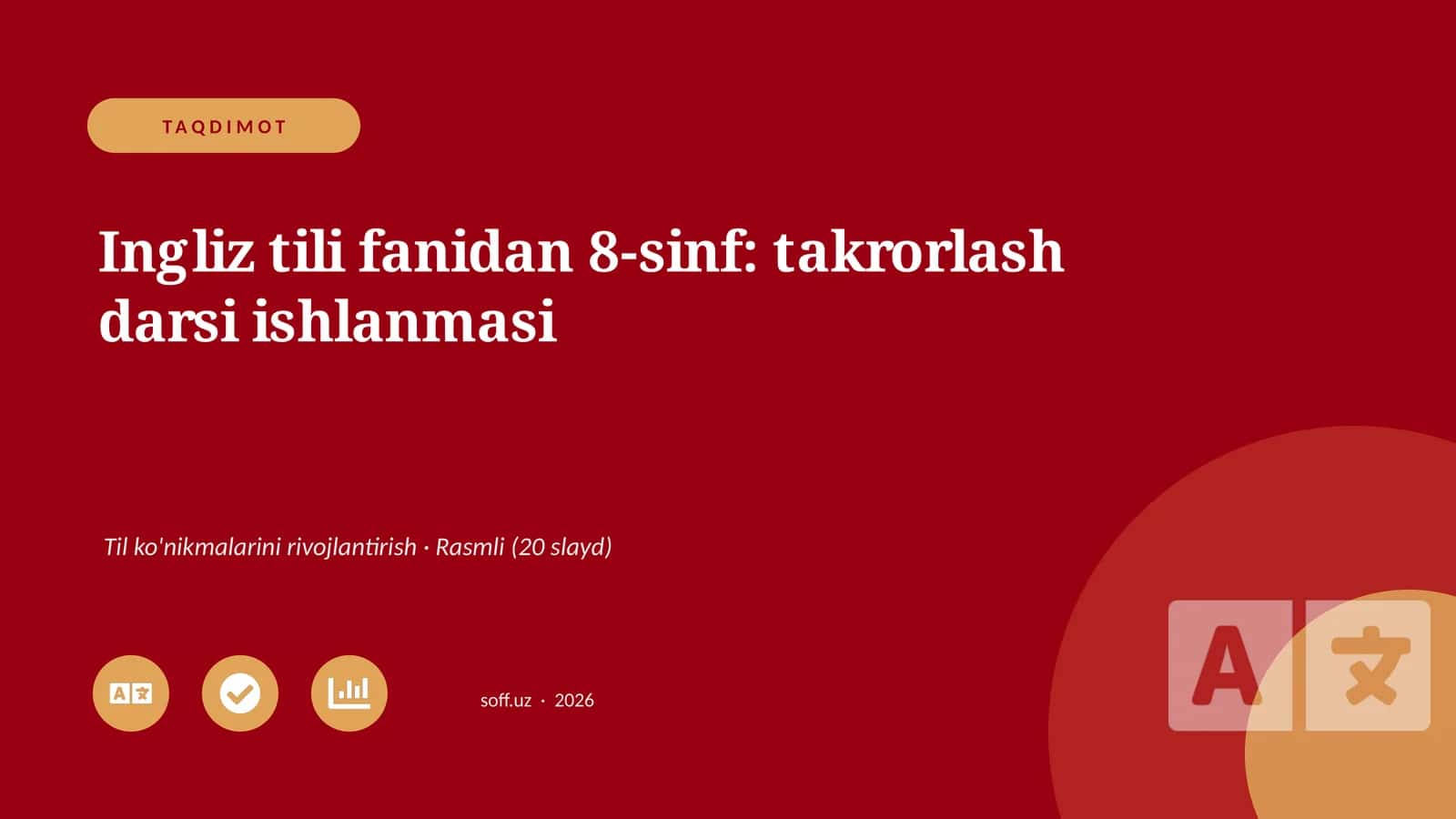Ingliz tili fanidan 8-sinf: takrorlash darsi ishlanmasi
