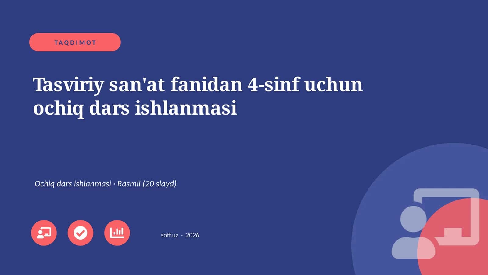 Tasviriy san'at fanidan 4-sinf uchun ochiq dars ishlanmasi