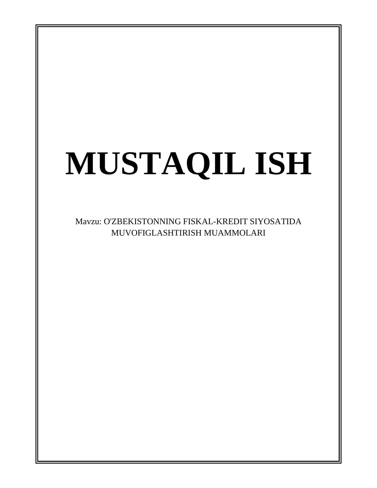 O'ZBEKISTONNING FISKAL-KREDIT SIYOSATIDA MUVOFIGLASHTIRISH MUAMMOLARI
