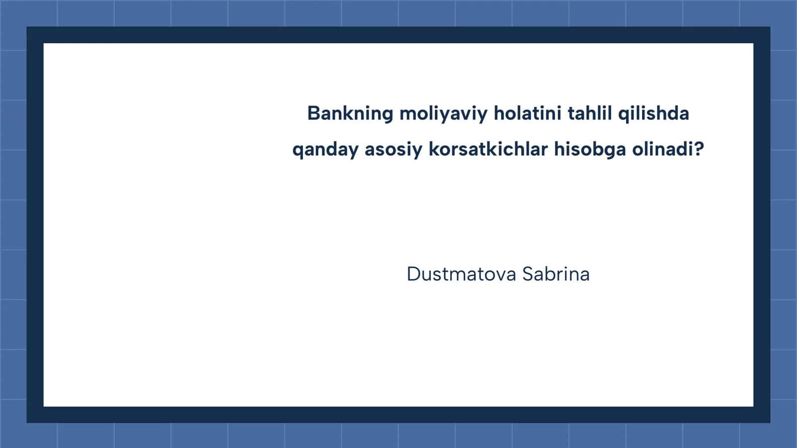 Bankning moliyaviy holatini baholash usullari