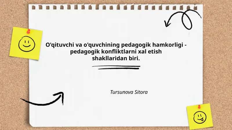 O'qituvchi va o'quvchining pedagogik hamkorligi - pedagogik konfliktlarni xal etish shakllaridan biri