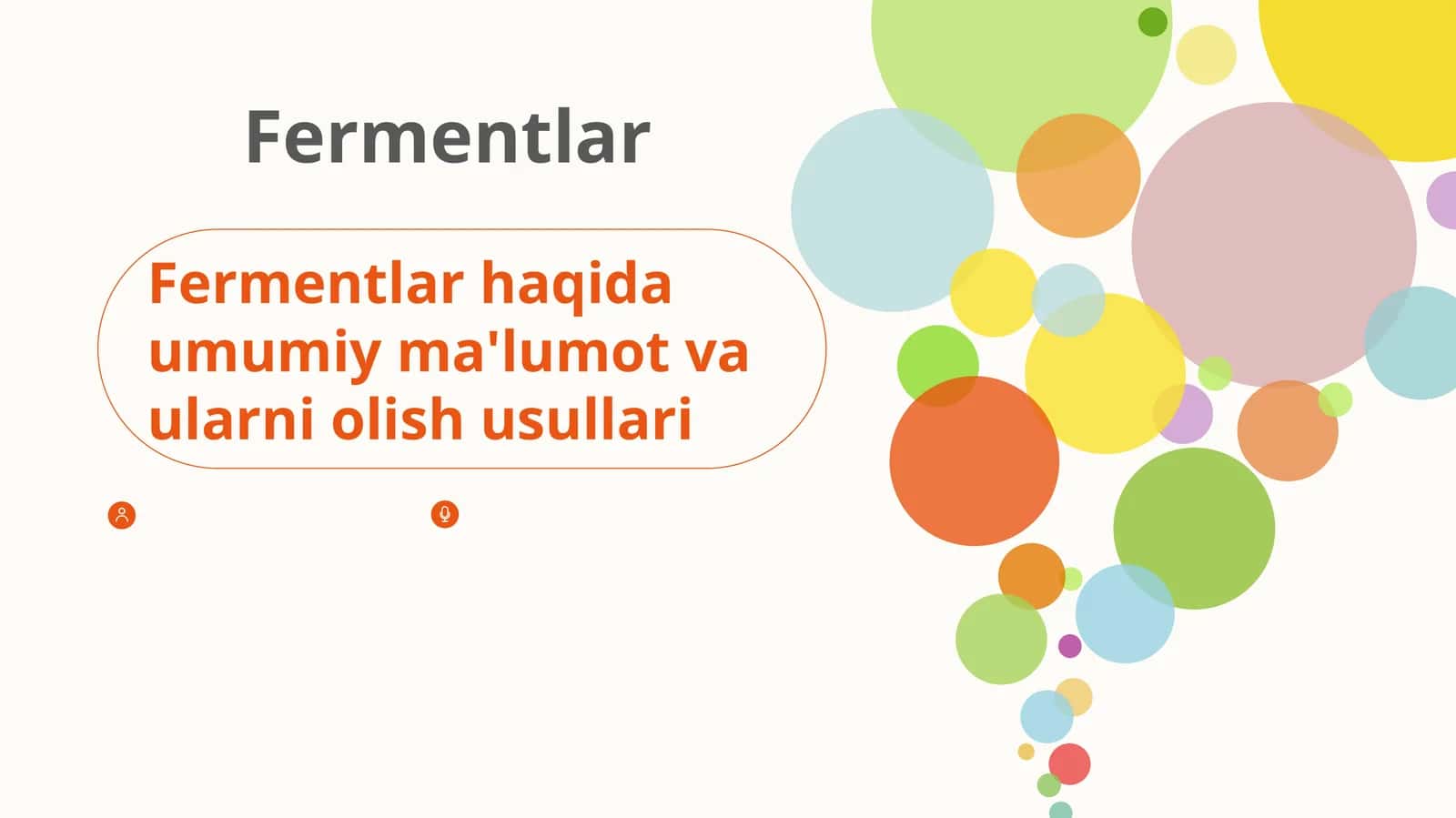 Fermentlar haqida umumiy ma'lumot va ularni olish usullari