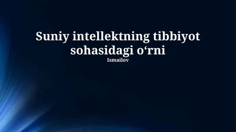 Sun'iy intellektning tibbiyot sohasidagi oʻrni