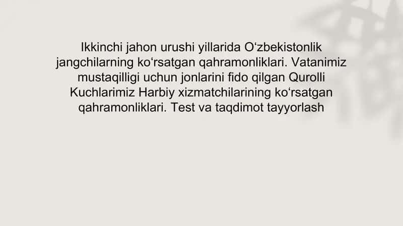 Ikkinchi jahon urushida O‘zbek jangchilarining ko‘rsatgan qahramonliklari