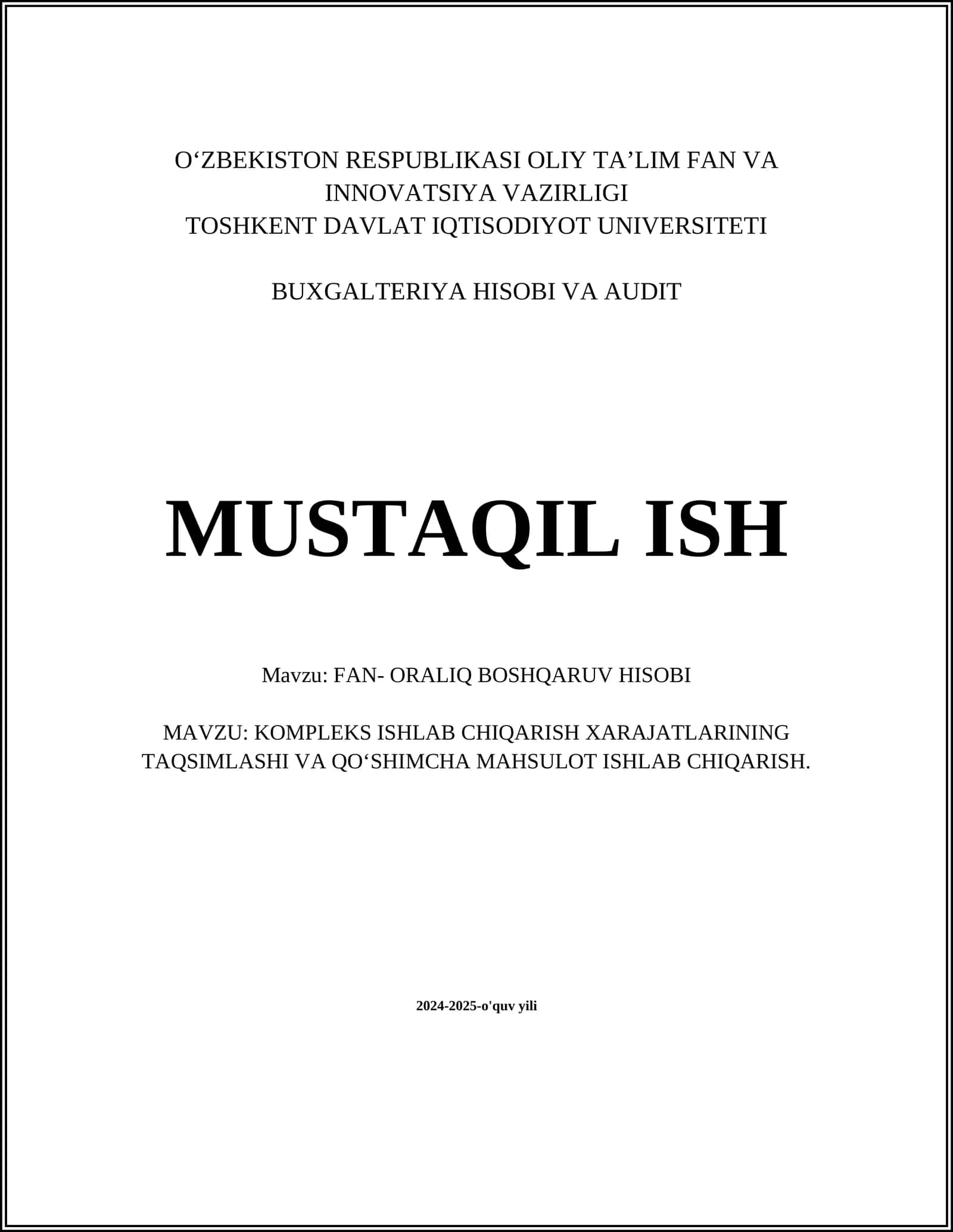 KOMPLEKS ISHLAB CHIQARISH XARAJATLARINING TAQSIMLASHI VA QO‘SHIMCHA MAHSULOT ISHLAB CHIQARISH