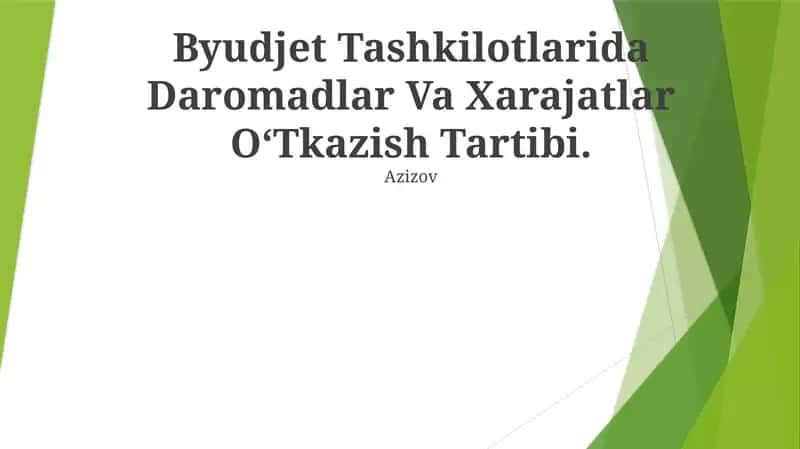 Byudjet Tashkilotlarida Daromadlar Va Xarajatlar O‘Tkazish Tartibi