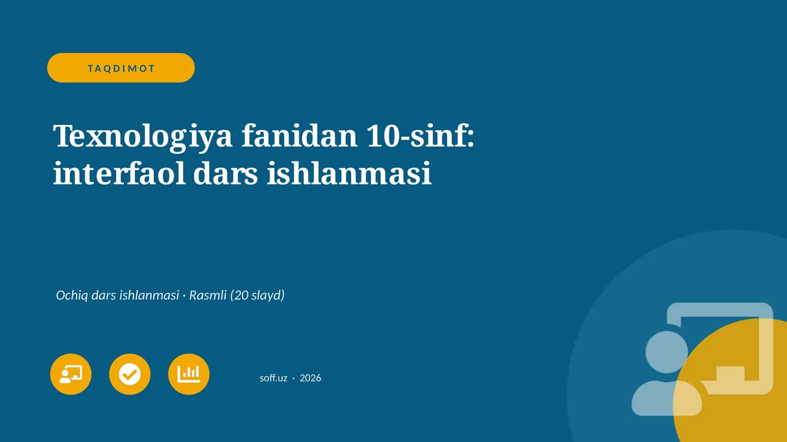 Texnologiya fanidan 10-sinf: interfaol dars ishlanmasi