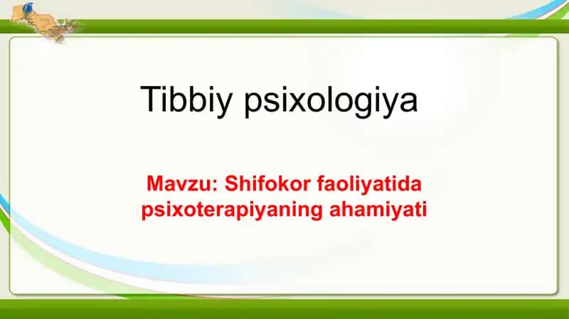 Shifokor faoliyatida psixoterapiyaning ahamiyati