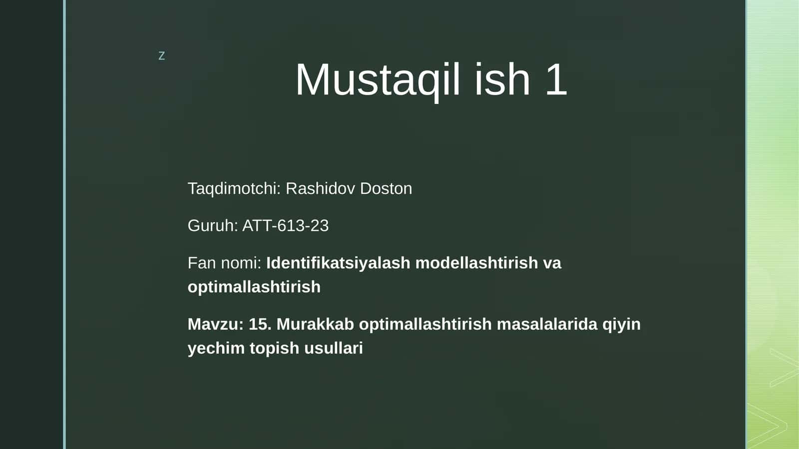 Identifikatsiyalash modellashtirish va optimallashtirish Mustaqil ish
