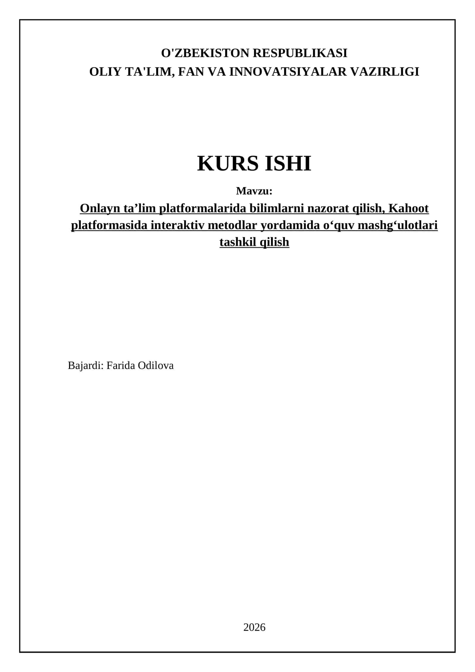Onlayn taʼlim platformalarida bilimlarni nazorat qilish, Kahoot platformasida interaktiv metodlar yordamida oʻquv mashgʻulotlari tashkil qilish