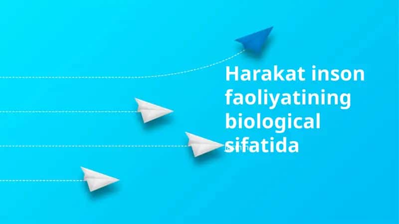 Harakat inson faoliyatining biological sifatida