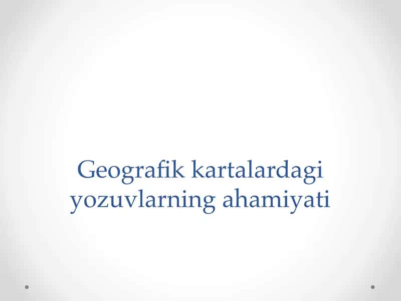 Geografik kartalardagi yozuvlarning ahamiyati