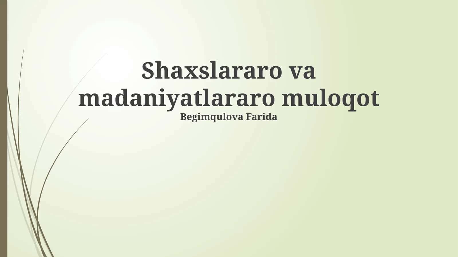 Shaxslararo va madaniyatlararo muloqot