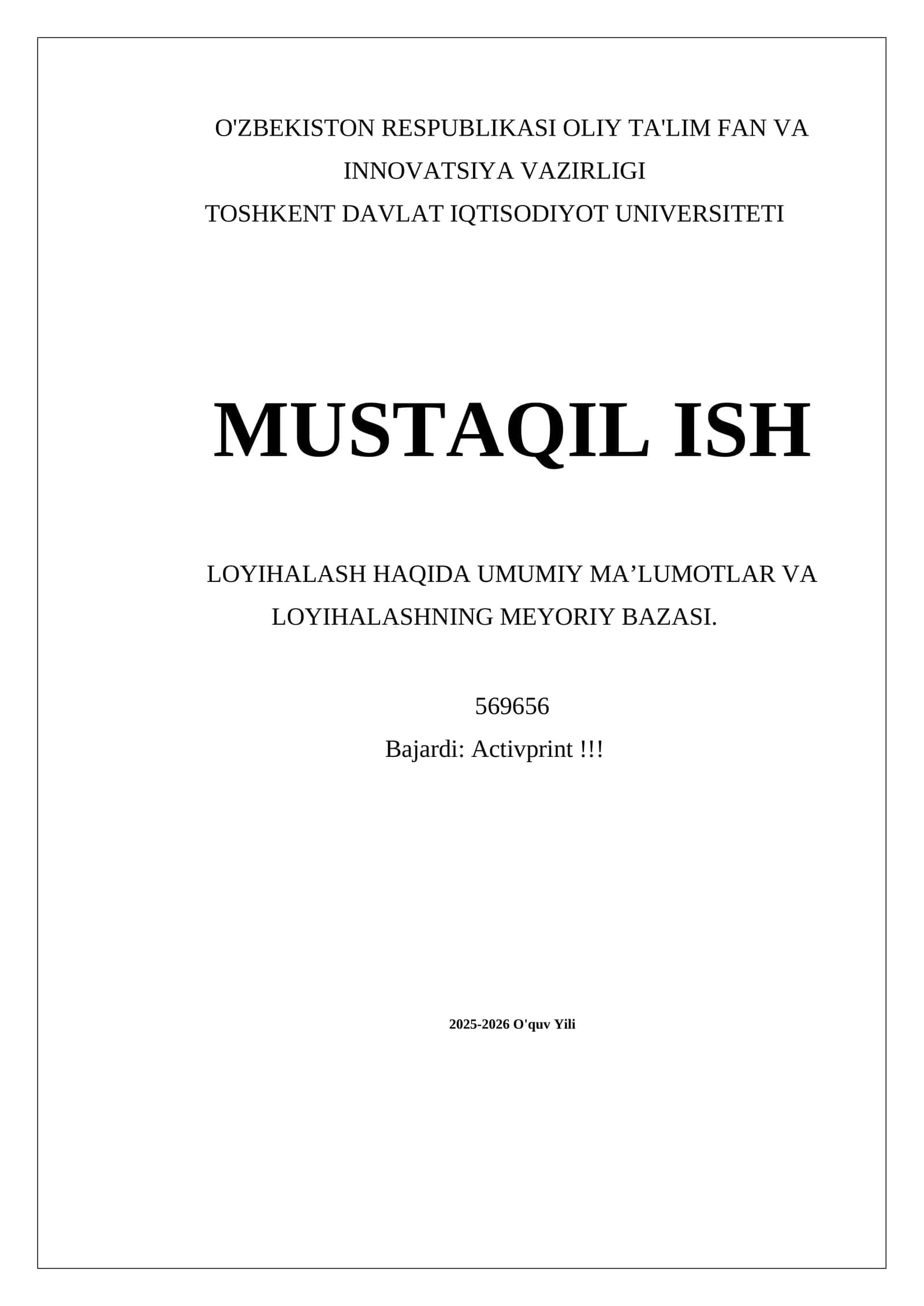 LOYIHALASH HAQIDA UMUMIY MA’LUMOTLAR VA LOYIHALASHNING MEYORIY BAZASI