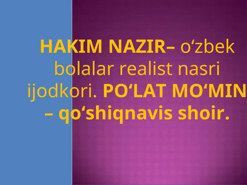 Hakim Nazir va Po‘lat Mo‘min ijodida bolalik