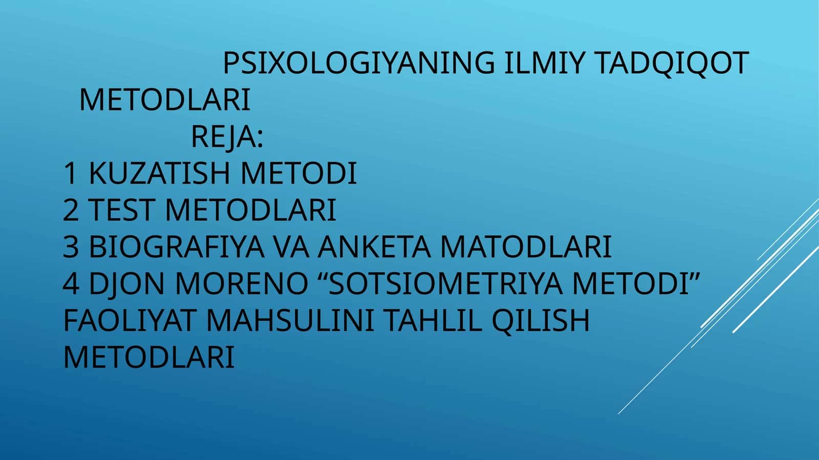 Psixologiyaning ilmiy tadqiqot metodlari