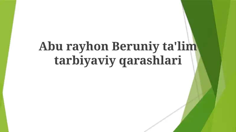 Aburayhon Beruniy ta'lim tarbiyaviy qarashlari