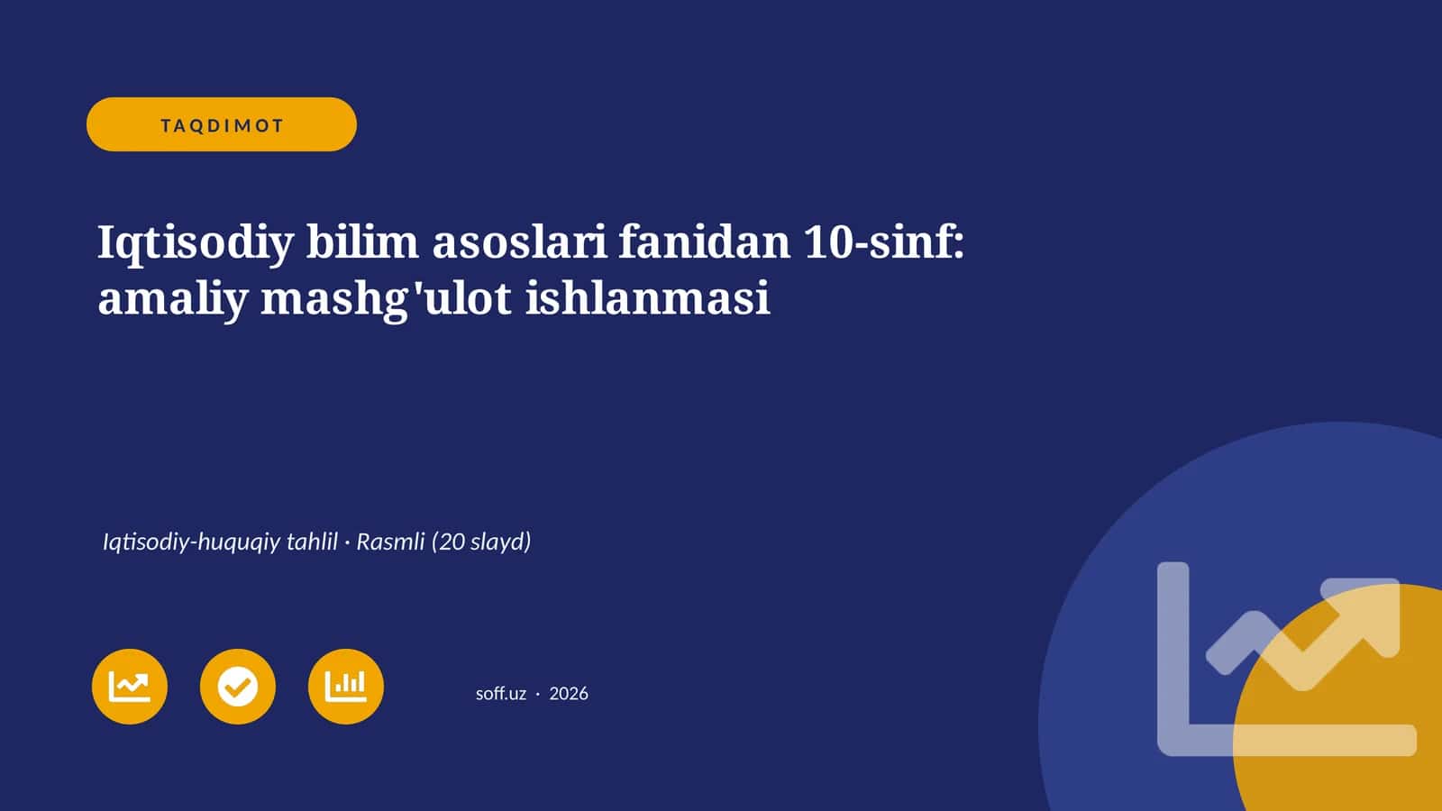 Iqtisodiy bilim asoslari fanidan 10-sinf: amaliy mashg'ulot ishlanmasi