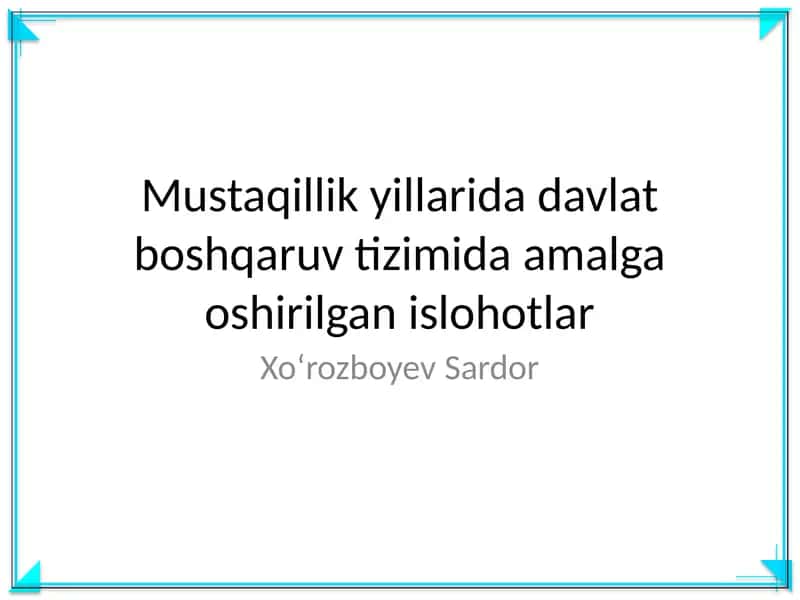 Mustaqillik yillarida davlat boshqaruv tizimida amalga oshirilgan islohotlar