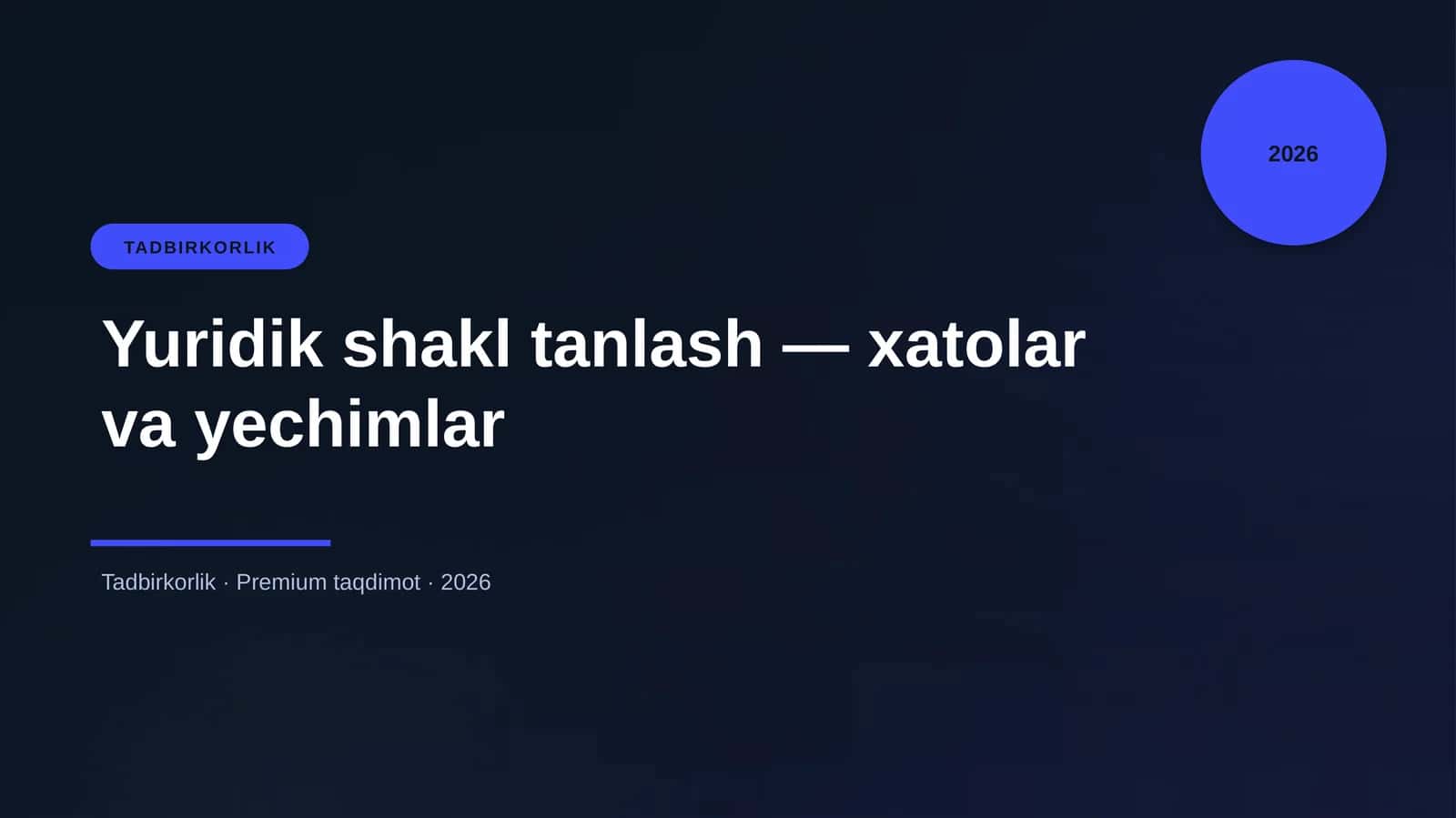 Yuridik shakl tanlash — xatolar va yechimlar
