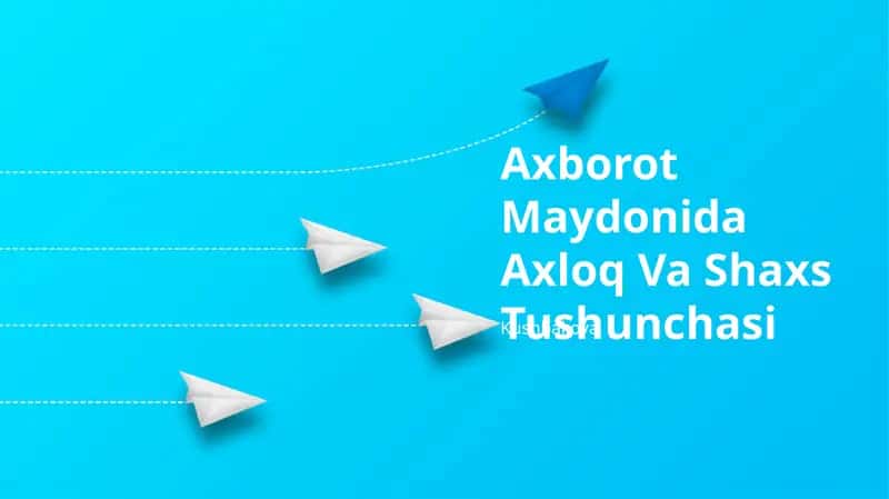 Axborot Maydonida Axloq Va Shaxs Tushunchasi