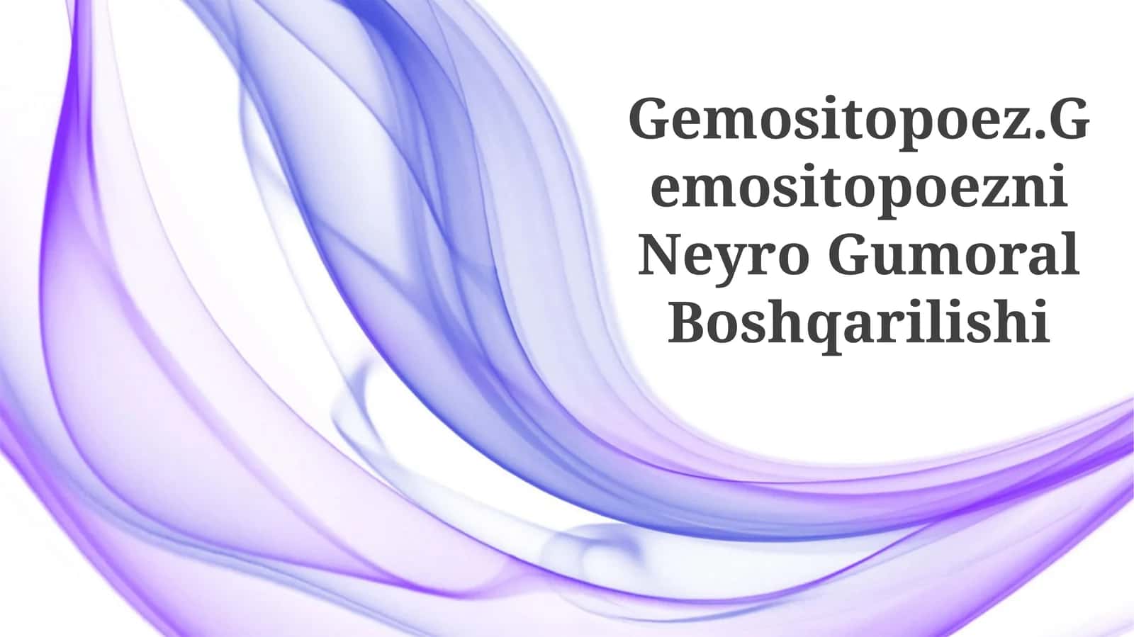 Gemositopoezni Neyro Gumoral Boshqarilishi