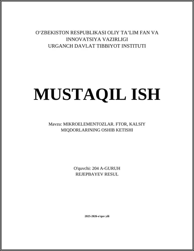 MIKROELEMENTOZLAR. FTOR, KALSIY MIQDORLARINING OSHIB KETISHI