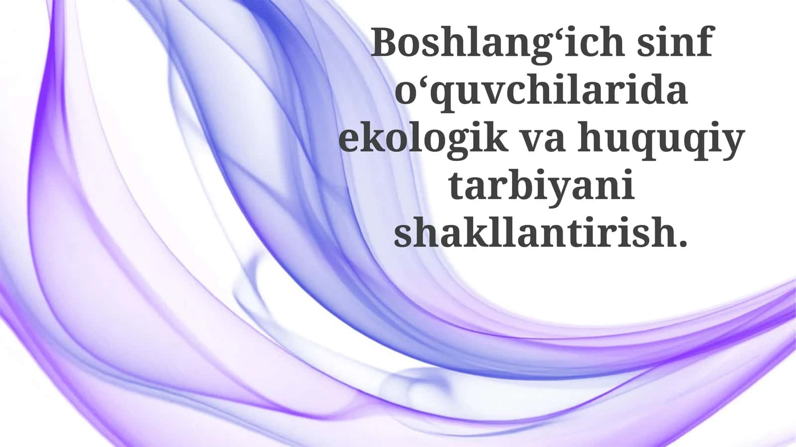 Ekologik va Huquqiy Tarbiya
