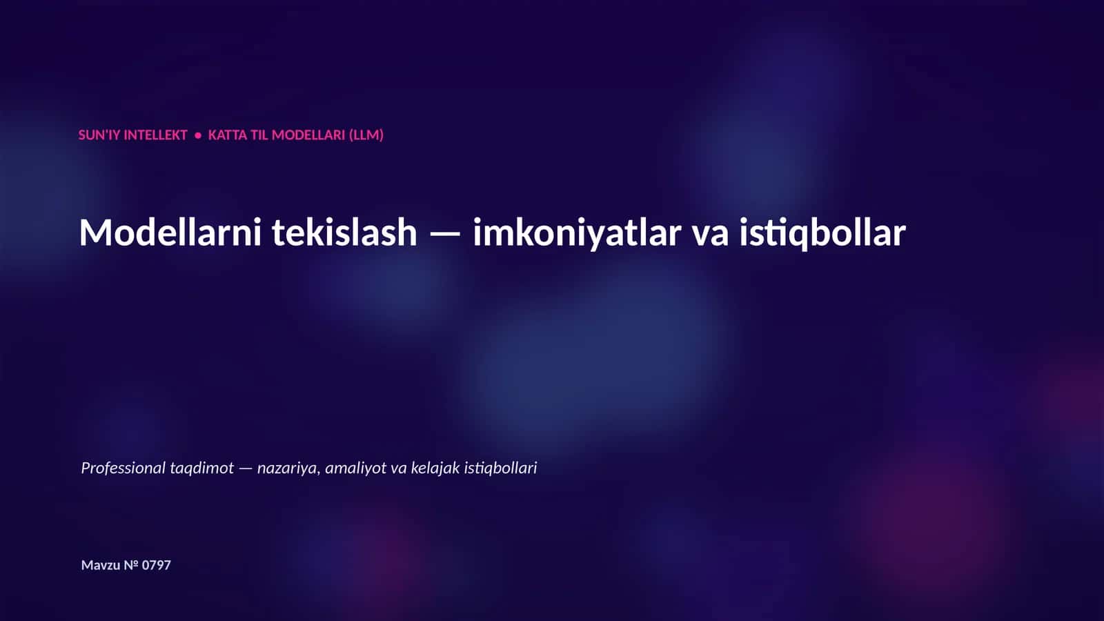 SUN'IY INTELLEKT • KATTA TIL MODELLARI (LLM)