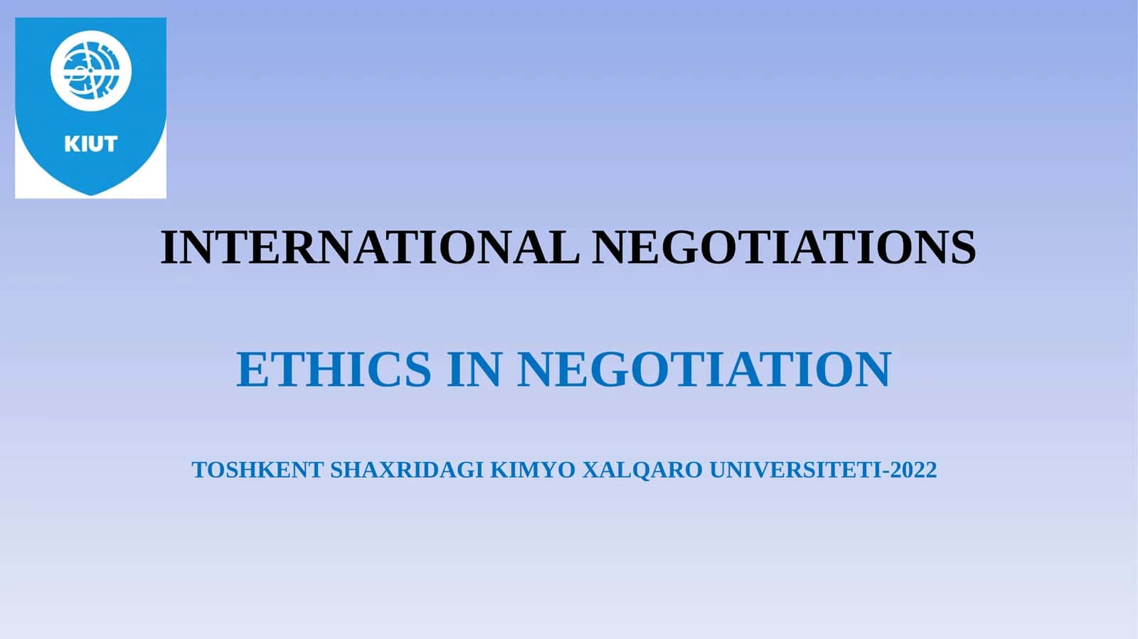 ETHICS IN NEGOTIATION