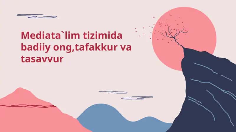 Media ta`lim tizimida badiiy ong tafakkur va tasavvur