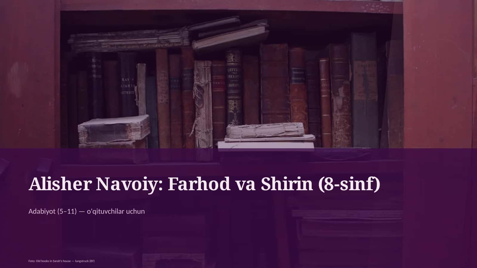 Alisher Navoiy: Farhod va Shirin (8-sinf)