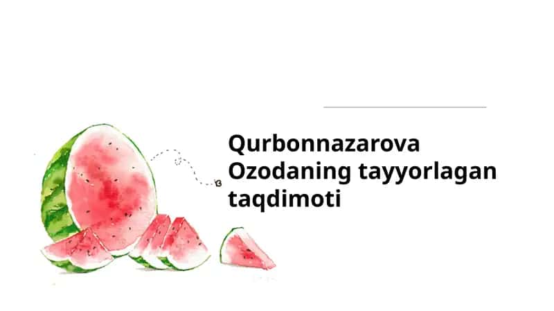 Qurbonnazarova Ozodaning tayyorlagan taqdimoti