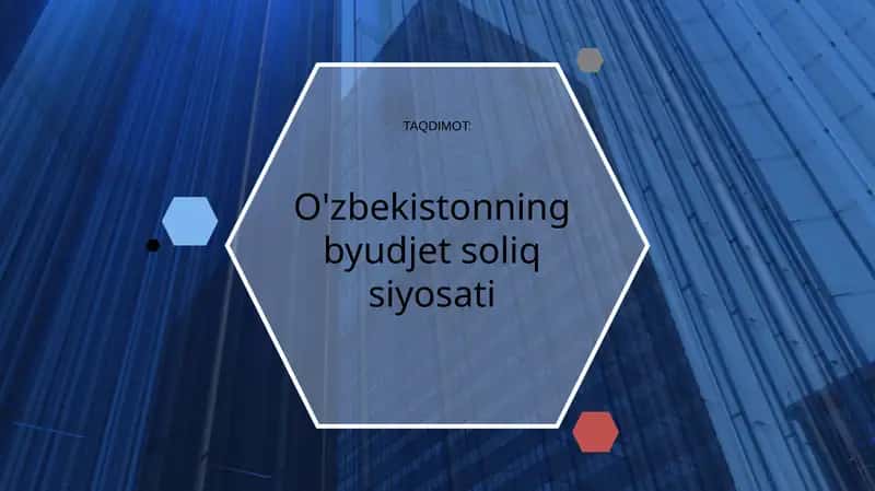 O'zbekistonning byudjet soliq siyosati