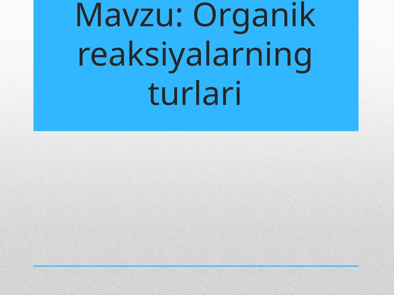 Organik reaksiyalarning turlari
