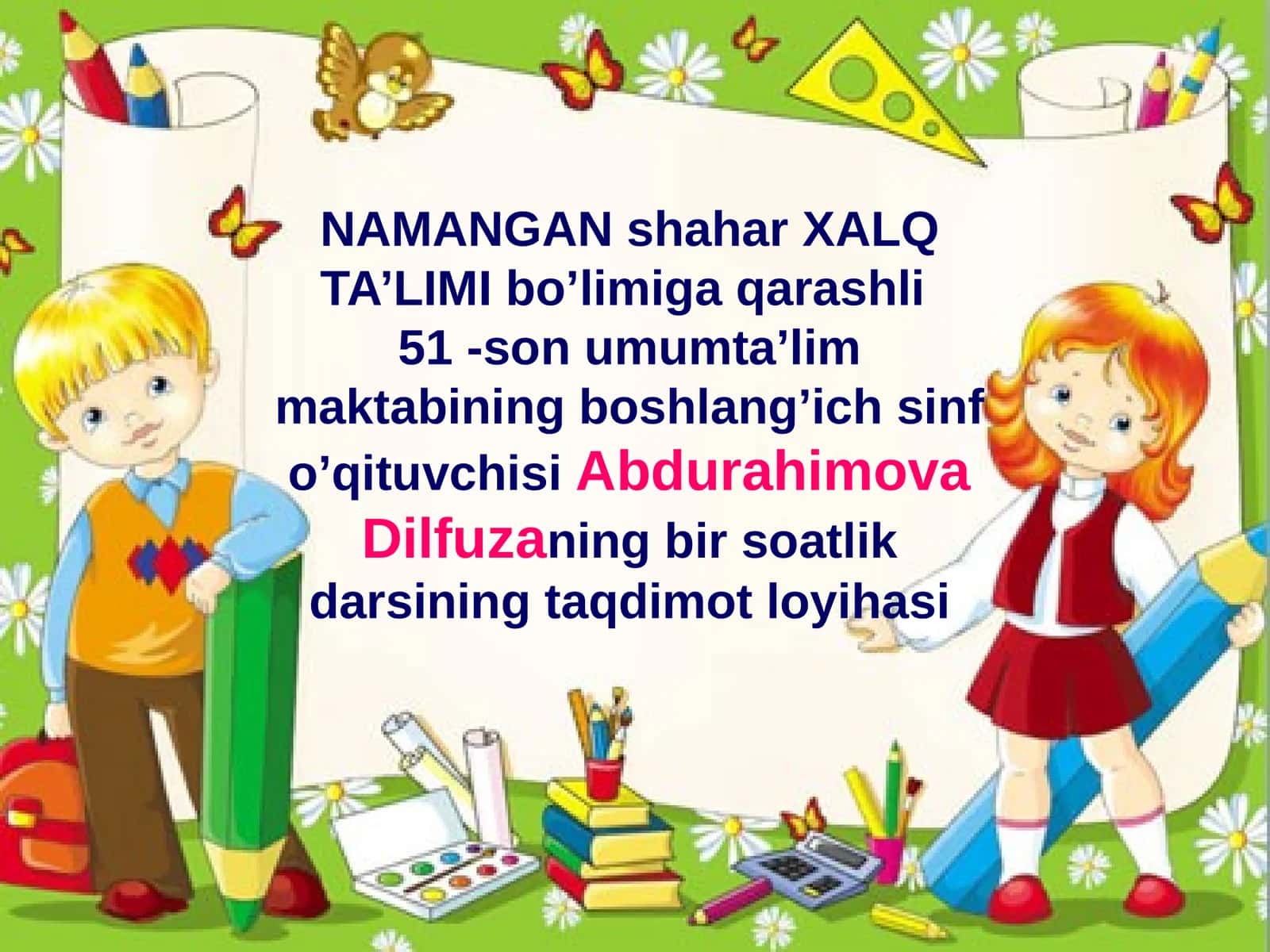 Abdurahimova Dilfuzaning bir soatlik darsining