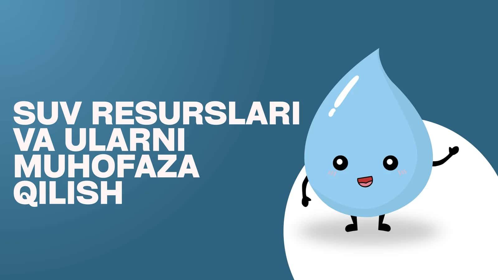 SUV RESURSLARI VA ULARNI MUHOFAZA QILISH