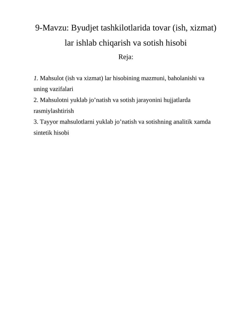 Byudjet tashkilotlarida tovar (ish, xizmat) lar ishlab chiqarish va sotish hisobi