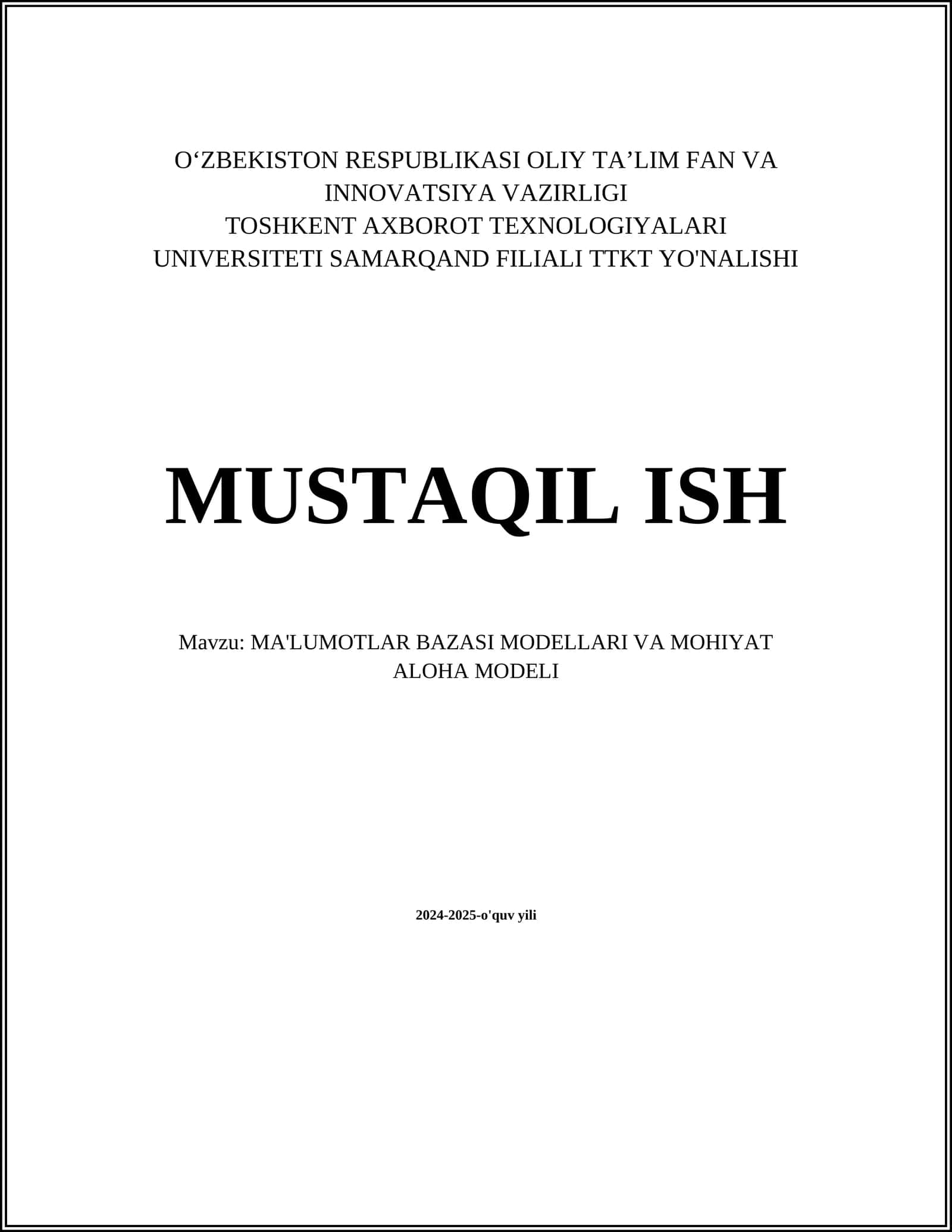 MA'LUMOTLAR BAZASI MODELLARI VA MOHIYAT ALOHA MODELI