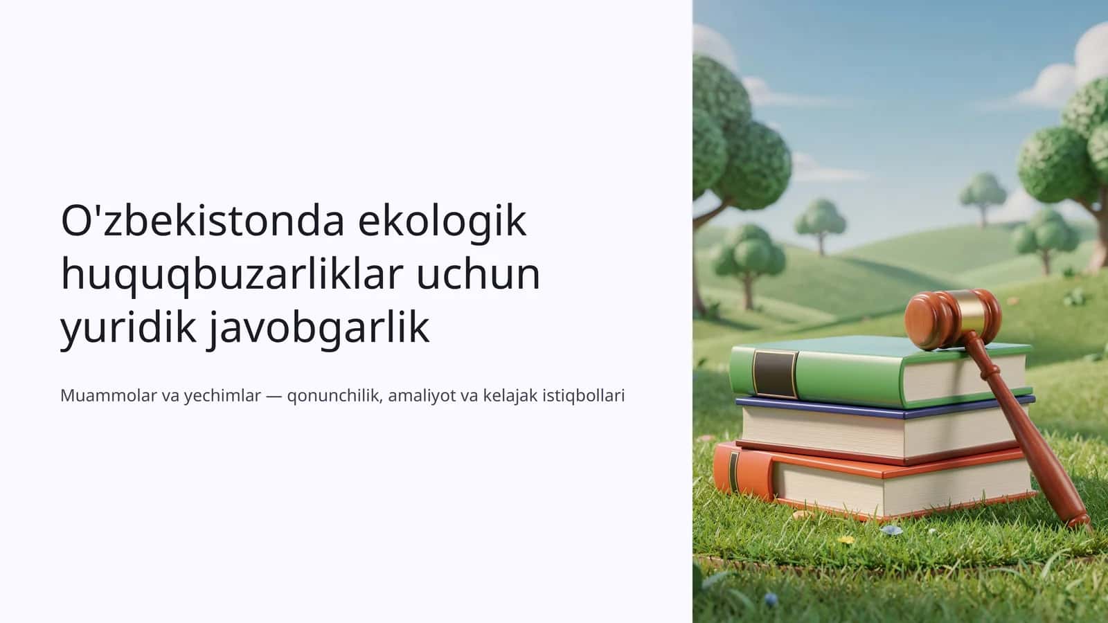 O'zbekistonda ekologik huquqbuzarliklar uchun yuridik javobgarlik