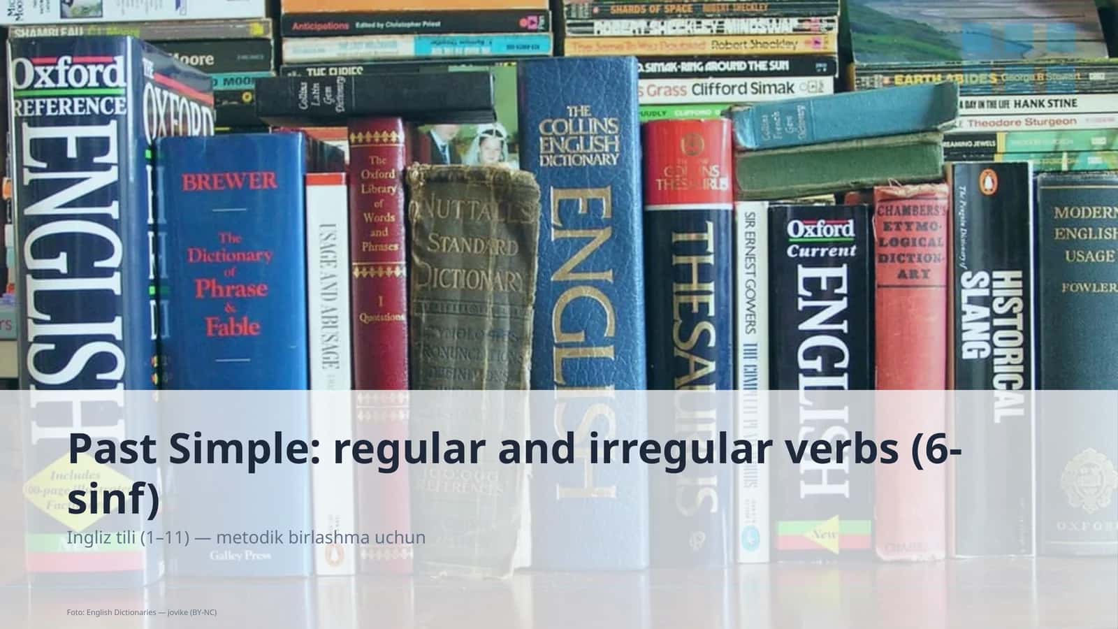 Past Simple: regular and irregular verbs (6-sinf)