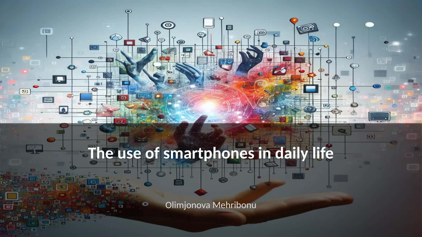 The use of smartphones in daily life
