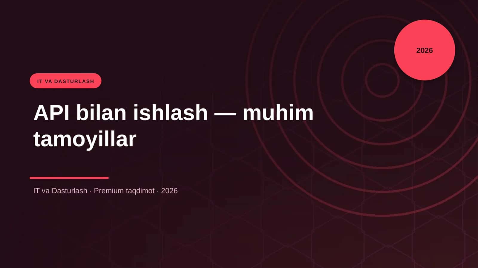 API bilan ishlash — muhim tamoyillar