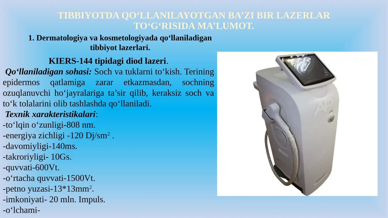 TIBBIYOTDA QO‘LLANILAYOTGAN BA’ZI BIR LAZERLAR TO‘G‘RISIDA MA’LUMOT